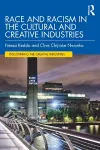 Race and Racism in the Cultural and Creative Industries cover