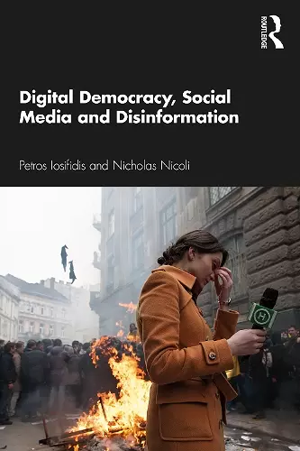 Digital Democracy, Social Media and Disinformation cover