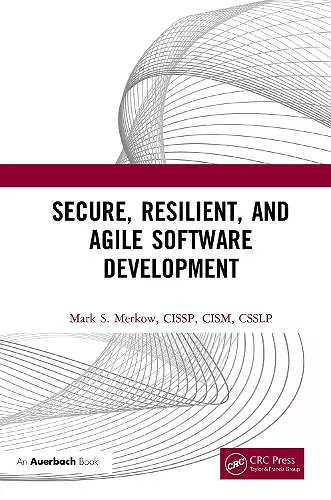 Secure, Resilient, and Agile Software Development cover