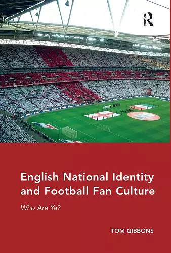 English National Identity and Football Fan Culture cover