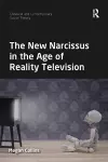 The New Narcissus in the Age of Reality Television cover