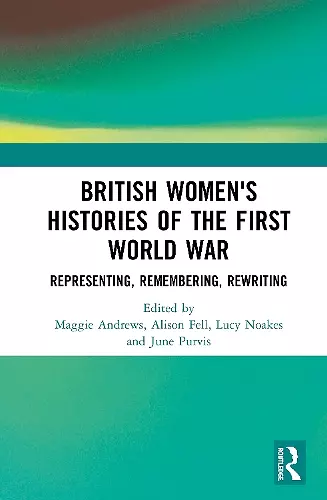 British Women's Histories of the First World War cover