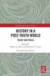 History in a Post-Truth World cover