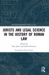 Jurists and Legal Science in the History of Roman Law cover