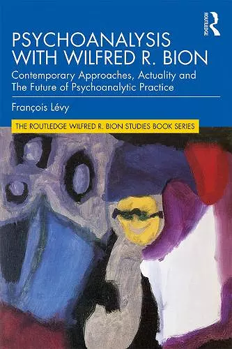 Psychoanalysis with Wilfred R. Bion cover