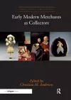 Early Modern Merchants as Collectors cover