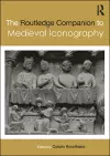 The Routledge Companion to Medieval Iconography cover