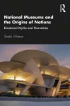National Museums and the Origins of Nations cover