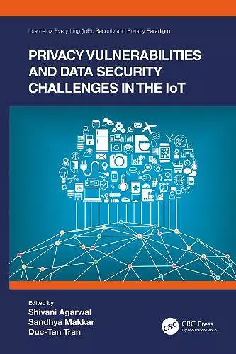 Privacy Vulnerabilities and Data Security Challenges in the IoT cover