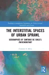 The Interstitial Spaces of Urban Sprawl cover