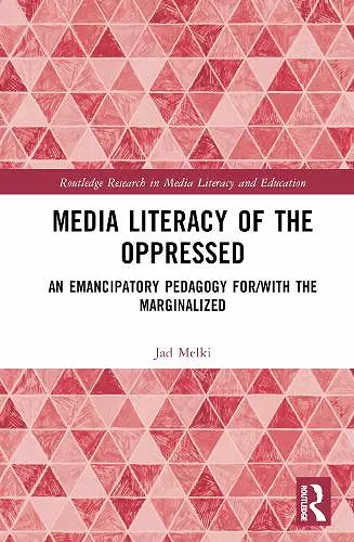 Media Literacy of the Oppressed cover