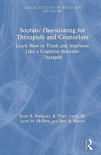 Socratic Questioning for Therapists and Counselors cover