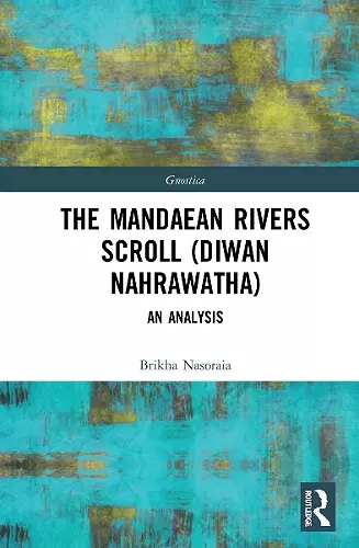 The Mandaean Rivers Scroll (Diwan Nahrawatha) cover