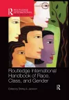 Routledge International Handbook of Race, Class, and Gender cover