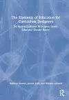 The Elements of Education for Curriculum Designers cover