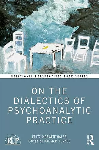 On the Dialectics of Psychoanalytic Practice cover