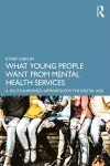 What Young People Want from Mental Health Services cover