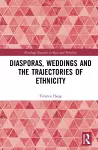 Diasporas, Weddings and the Trajectories of Ethnicity cover