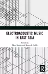 Electroacoustic Music in East Asia cover