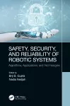 Safety, Security, and Reliability of Robotic Systems cover