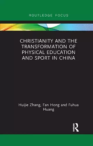 Christianity and the Transformation of Physical Education and Sport in China cover