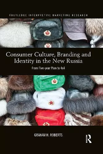 Consumer Culture, Branding and Identity in the New Russia cover