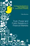 Trust, Power and Public Relations in Financial Markets cover