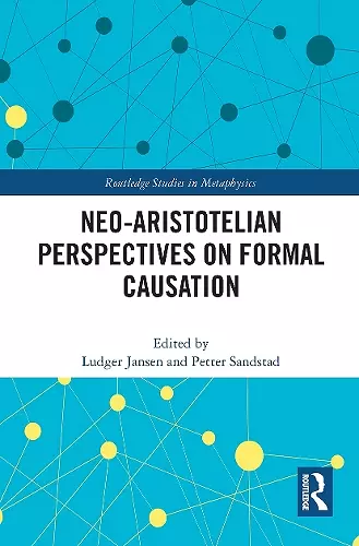 Neo-Aristotelian Perspectives on Formal Causation cover