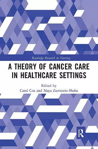 A Theory of Cancer Care in Healthcare Settings cover