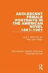 Adolescent Female Portraits in the American Novel 1961-1981 cover