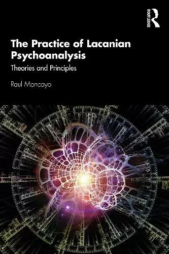 The Practice of Lacanian Psychoanalysis cover