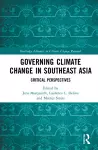 Governing Climate Change in Southeast Asia cover