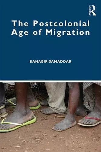 The Postcolonial Age of Migration cover