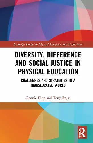 Diversity, Difference and Social Justice in Physical Education cover