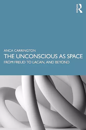 The Unconscious as Space cover