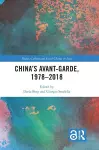 China's Avant-Garde, 1978–2018 cover