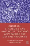 Outreach Strategies and Innovative Teaching Approaches for German Programs cover