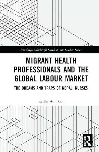 Migrant Health Professionals and the Global Labour Market cover