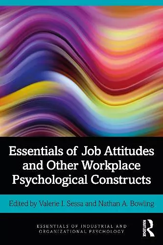 Essentials of Job Attitudes and Other Workplace Psychological Constructs cover