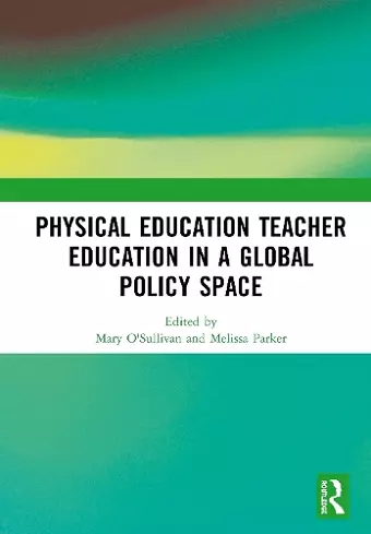 Physical Education Teacher Education in a Global Policy Space cover