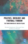 Politics, Ideology and Football Fandom cover