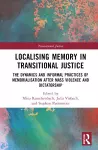Localising Memory in Transitional Justice cover