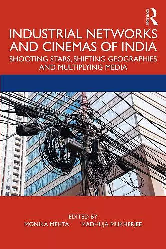 Industrial Networks and Cinemas of India cover