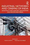 Industrial Networks and Cinemas of India cover