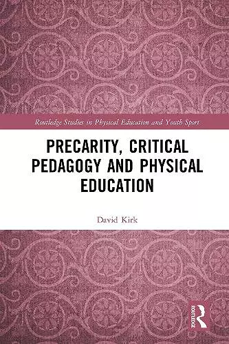 Precarity, Critical Pedagogy and Physical Education cover