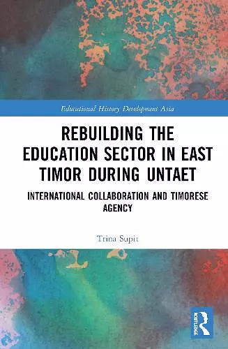 Rebuilding the Education Sector in East Timor during UNTAET cover