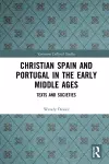 Christian Spain and Portugal in the Early Middle Ages cover