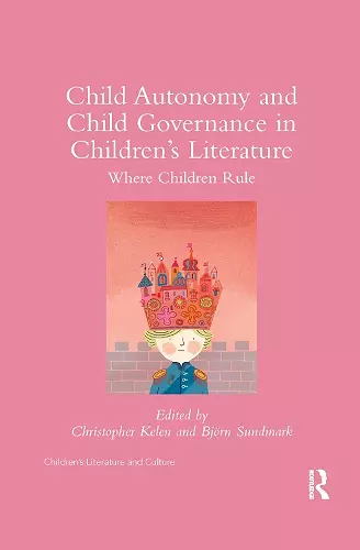 Child Autonomy and Child Governance in Children's Literature cover