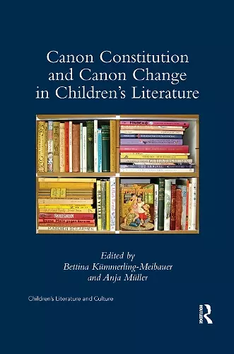 Canon Constitution and Canon Change in Children's Literature cover