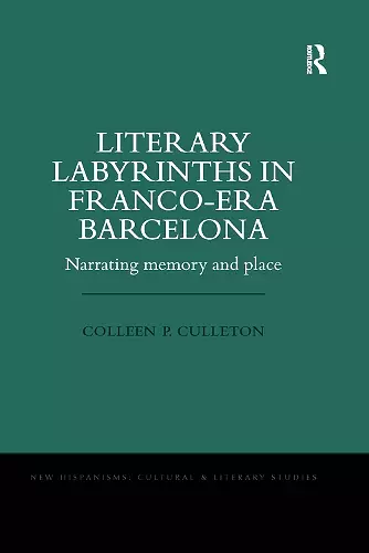 Literary Labyrinths in Franco-Era Barcelona cover